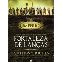 Fortaleza de Lanças de Anthony Riches