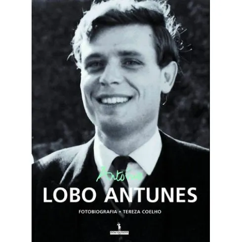 Fotobiografia - António Lobo Antunes de Tereza Coelho