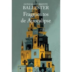 Fragmentos De Apocalipse de Gonzalo Torrente Ballester