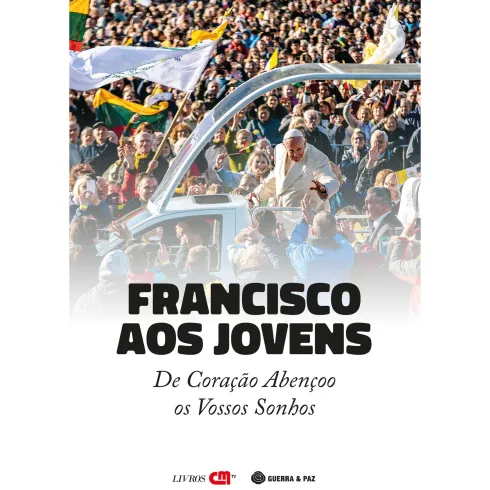 Francisco Aos Jovens de Papa Francisco
