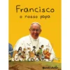 Francisco, o Nosso Papa de Sandra Donin