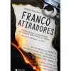 Franco-Atiradores de Jonuel Gonçalves
