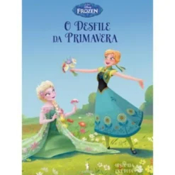 Frozen Nº 9 - O Desfile da Primavera