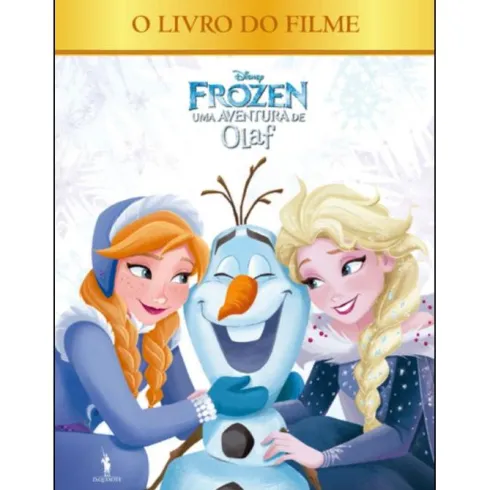 Frozen: uma Aventura do Olaf - Livro do Filme de Disney