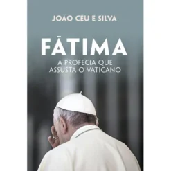 Fátima de João Céu e Silva