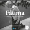 Fátima - Enquanto Houver Portugueses de Alfredo Cunha