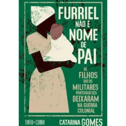 Furriel não é Nome de Pai de Catarina Gomes