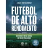 Futebol De Alto Rendimento de Álvaro Vaz