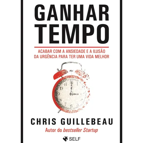 Ganhar Tempo de Chris Guillebeau