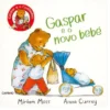 Gaspar e o Novo Bebé de Miriam Moss