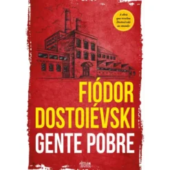 Gente Pobre de Fiódor Dostoiévski