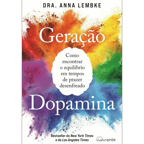 Geração Dopamina de Anna Lembke
