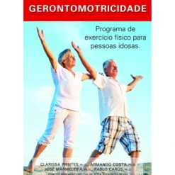 Gerontomotricidade de Armando Costa, Pablo Carús, José Marmeleira e Clarissa Printes