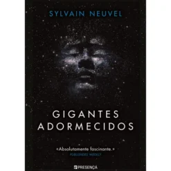 Gigantes Adormecidos de Sylvain Neuvel