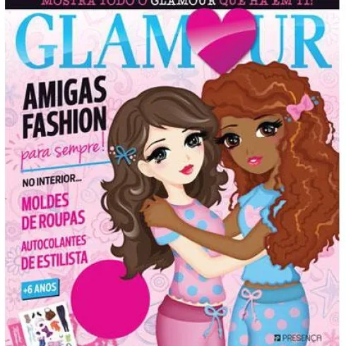 Glamour - Amigas Fashion para Sempre! de Lisa Regan de Lisa Regan