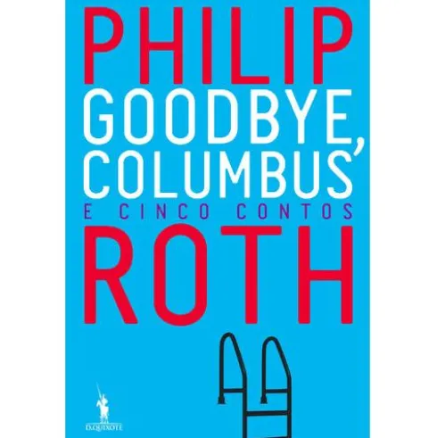 Goodbye, Columbus de Philip Roth