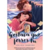Gostava que Fosses Tu de Eva Des Lauries