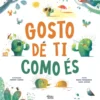Gosto de Ti Como És de Noemí Fernández e Sara Gómez