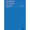 Gramática da Língua Inglesa - Ensino Básico e Secundário de Énio Ramalho
