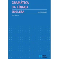 Gramática da Língua Inglesa - Ensino Básico e Secundário de Énio Ramalho