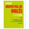 Gramática de Inglês - 2.º e 3.º Ciclos - Nível A1/A2
