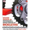 Grande Manual de Reparação e Manutenção de Bicicletas de Ben Spurrier
