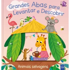 Grandes Abas Para Levantar E Descobrir - Animais Selvagens de Yoyo Books