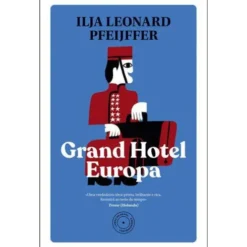 Grand Hotel Europa de Ilja Leonard Pfeijffer