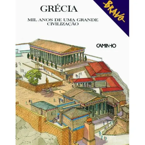 Grécia - Mil Anos de Uma Grande Civilização de Bernardo Rogora