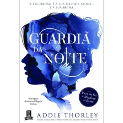 Guardiã da Noite de Addie Thorley