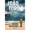 Águas Passadas de João Tordo