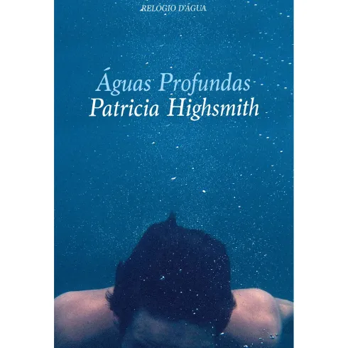 Águas Profundas de Patricia Highsmith