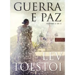 Guerra e Paz (Volume 2) de Lev Tolstoi