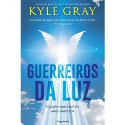 Guerreiros da Luz de Kyle Gray