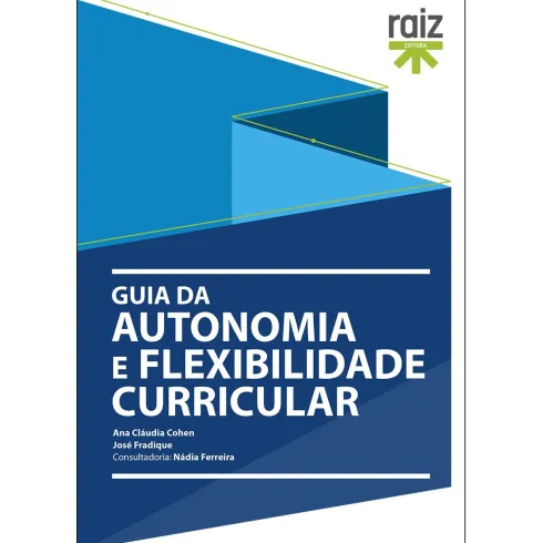 Guia da Autonomia e Flexibilidade Curricular de Ana Cláudia Cohen