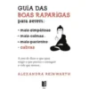 Guia das Boas Raparigas para Serem Cabras de Alexandra Reinwarth - Livro de Bolso