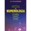 Guia De Numerologia de Joy Woodward