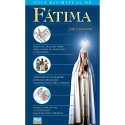 Guia Espiritual de Fátima de José Carvalho