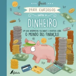 Guia para Curiosos sobre o Dinheiro de Heidi Fiedler