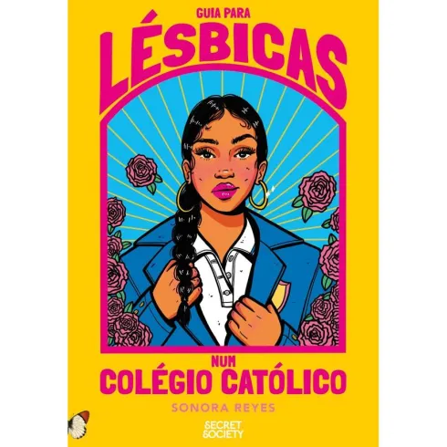 Guia para Lésbicas num Colégio Católico de Sonora Reyes