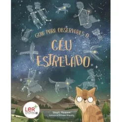 Guia para Observares o Céu Estrelado de Stuart Atkinson