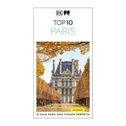 Guias De Viagem Porto Editora - Top 10 Paris de Donna Dailey