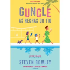 Guncle - as Regras do Tio de Steven Rowley