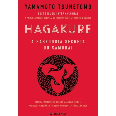 Hagakure - A Sabedoria Secreta do Samurai de Yamamoto Tsunetomo