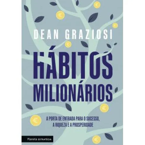 Hábitos Milionários de Dean Graziosi