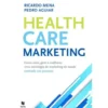 Health Care Marketing de Ricardo Mena