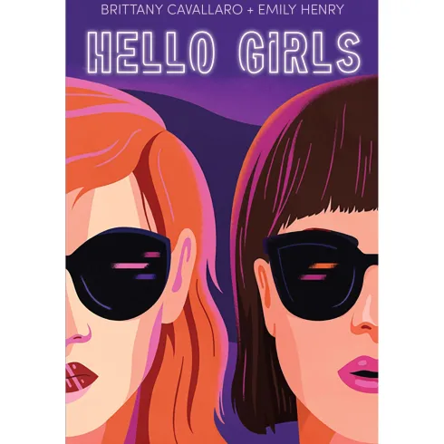 Hello Girls de Brittany Cavallaro & Emily Henry