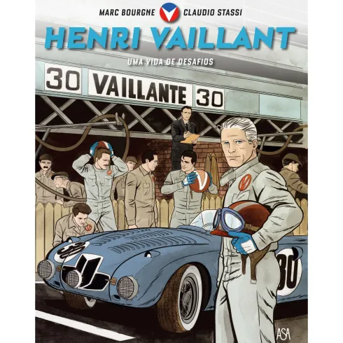 Henri Vaillant Uma Vida De Desafios de Marc Bourgne E Claudio Stassi