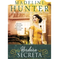 Herdeira Secreta de Madeline Hunter