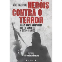 Heróis Contra o Terror de Nuno Tiago Pinto